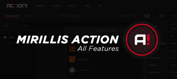 Mirillis Action Full Software Features