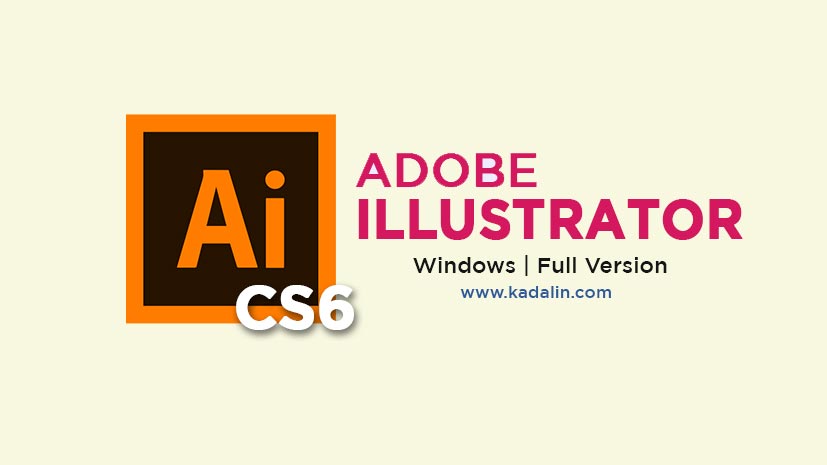 Adobe Illustrator CS6 Free Download Full Version Windows