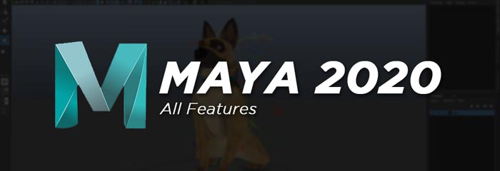 Autodesk Maya 2020 Full Software Features