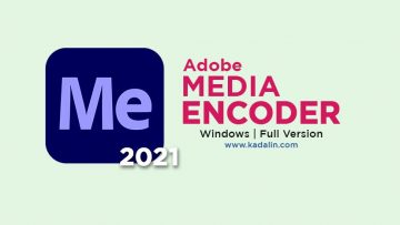 Adobe Media Encoder 2021 Full Download Crack Windows