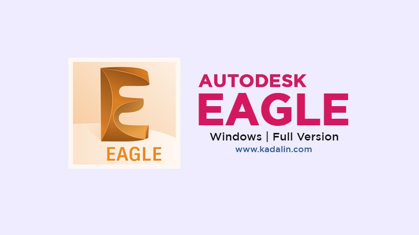 EAGLE Premium Full Download Crack Windows