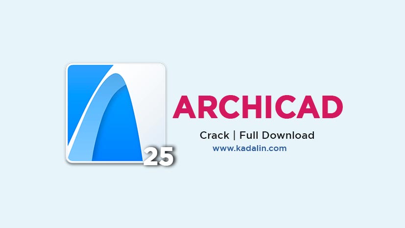 ArchiCAD 25 Full Download Crack 64 Bit