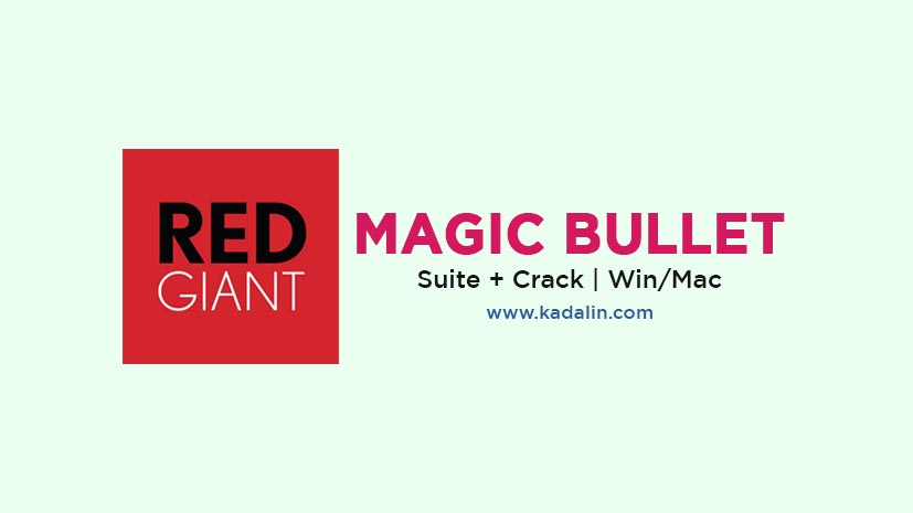 Red Giant Magic Bullet Suite Full Download With Crack