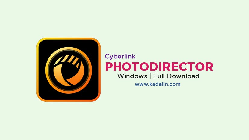 Cyberlink PhotoDirector Ultra Full Download Crack 64 Bit