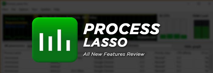 Process Lasso Crack Full Features
