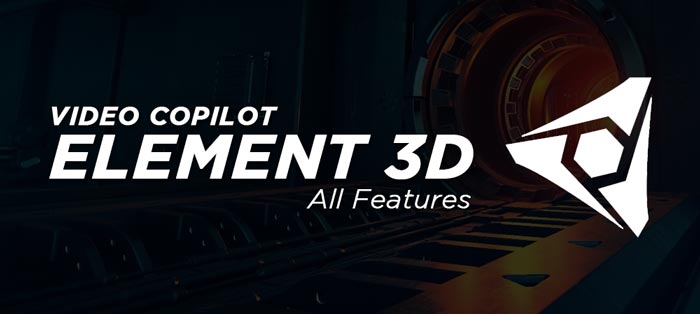 Video Copilot Element 3D Full Software Features