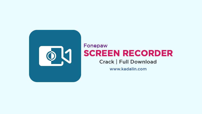 Fonepaw Screen Recorder Full Download Crack 64 Bit