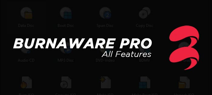 BurnAware Pro Full Software Feature Updates