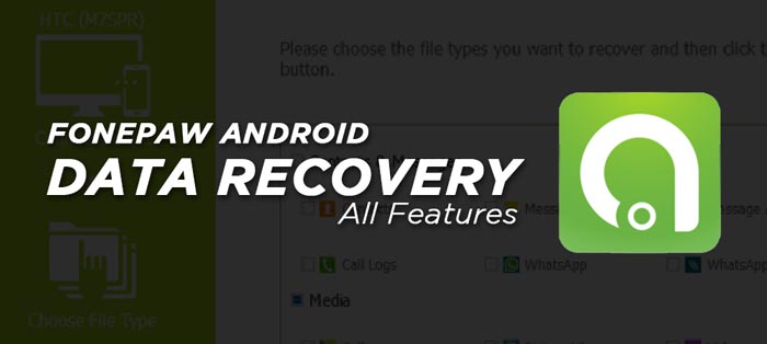 Fonepaw Android Data Recovery Full Software Features