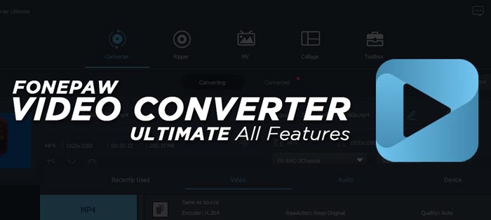 Fonepaw Video Converter Ultimate Full Software Features