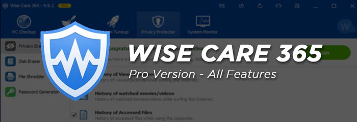 Wise Care 365 Pro Full Software Features
