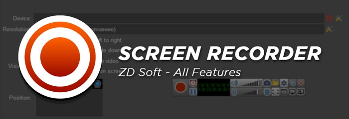 ZD Soft Screen Recorder Full Software Features