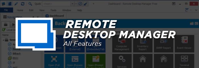 Remote Desktop Manager Full Software Features