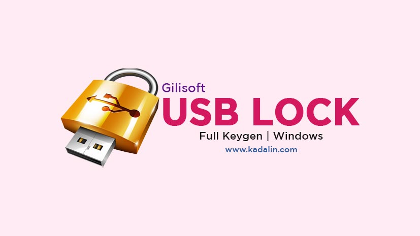 gilisoft usb lock full